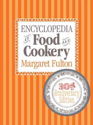 cover image of Encyclopedia of Food and Cookery